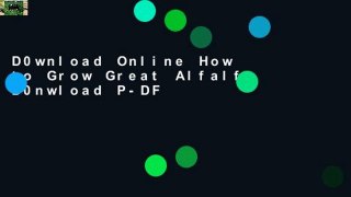 D0wnload Online How to Grow Great Alfalfa D0nwload P-DF