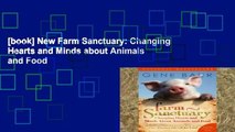 [book] New Farm Sanctuary: Changing Hearts and Minds about Animals and Food