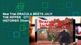 New Trial DRACULA MEETS JACK THE RIPPER   OTHER REVISIONIST HISTORIES D0nwload P-DF