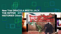 New Trial DRACULA MEETS JACK THE RIPPER   OTHER REVISIONIST HISTORIES D0nwload P-DF