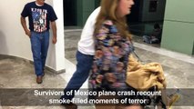 Mexico plane crash survivors recount their 'miracle' escape