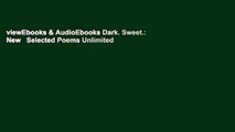 viewEbooks & AudioEbooks Dark. Sweet.: New   Selected Poems Unlimited