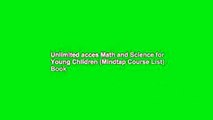 Unlimited acces Math and Science for Young Children (Mindtap Course List) Book