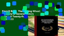 Favorit Book  The Turning Wheel; the Story of General Motors Through Twenty-five Years, 1908-1933