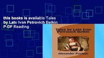 this books is available Tales by Late Ivan Petrovich Belkin P-DF Reading