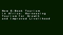 New E-Book Tourism in Africa: Harnessing Tourism for Growth and Improved Livelihoods (Africa