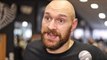 TYSON FURY: 'We are Ready for WILDER! | EDDIE HEARN is a MUPPET.. like his PUPPET JOSHUA