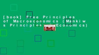 [book] Free Principles of Macroeconomics (Mankiw s Principles of Economics)