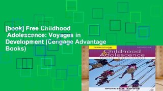 [book] Free Childhood   Adolescence: Voyages in Development (Cengage Advantage Books)