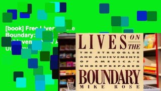 [book] Free Lives on the Boundary: The Struggles and Achievements of America s Underprepared