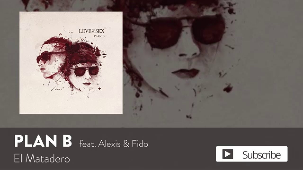 Plan B - El Matadero [Official Audio]