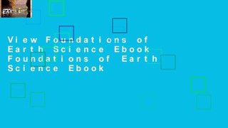 View Foundations of Earth Science Ebook Foundations of Earth Science Ebook