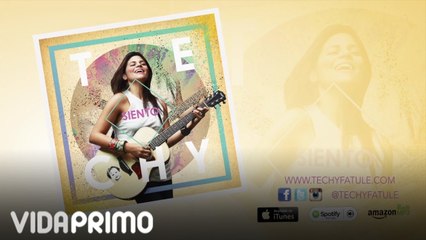 Techy Fatule - Siento [Lyric Video]