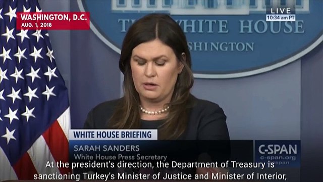 Sarah Huckabee Sanders Announces Sanctions Against Two Turkish Government Officials