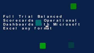 Full Trial Balanced Scorecards   Operational Dashboards with Microsoft Excel any format