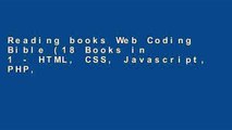 Reading books Web Coding Bible (18 Books in 1 - HTML, CSS, Javascript, PHP, SQL, XML, SVG, Canvas,