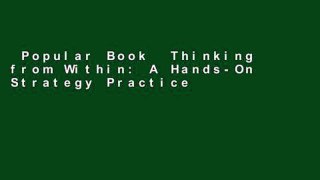 Popular Book  Thinking from Within: A Hands-On Strategy Practice Unlimited acces Best Sellers