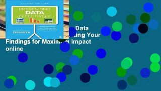 Open Ebook Presenting Data Effectively: Communicating Your Findings for Maximum Impact online