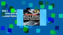 this books is available Bigelow s Drive and Memory Troubleshooting Pocket Reference (Hardware) For