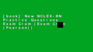 [book] New NCLEX-RN Practice Questions Exam Cram (Exam Cram (Pearson))