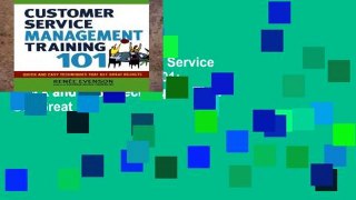 Favorit Book  Customer Service Management Training 101: Quick and Easy Techniques That Get Great