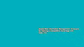 [book] New Information Management: Strategies for Gaining a Competitive Advantage with Data (The