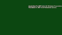 [book] New Pro WPF 4.5 in C#: Windows Presentation Foundation in .NET 4.5 (Professional Apress)