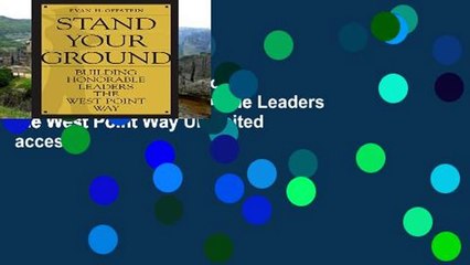 Popular Book  Stand Your Ground: Building Honorable Leaders the West Point Way Unlimited acces