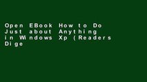Open EBook How to Do Just about Anything in Windows Xp (Readers Digest) online