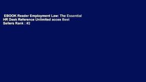 EBOOK Reader Employment Law: The Essential HR Desk Reference Unlimited acces Best Sellers Rank : #2