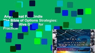 Any Format For Kindle  The Bible of Options Strategies: The Definitive Guide for Practical
