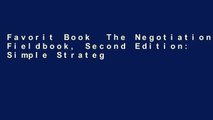 Favorit Book  The Negotiation Fieldbook, Second Edition: Simple Strategies to Help You Negotiate