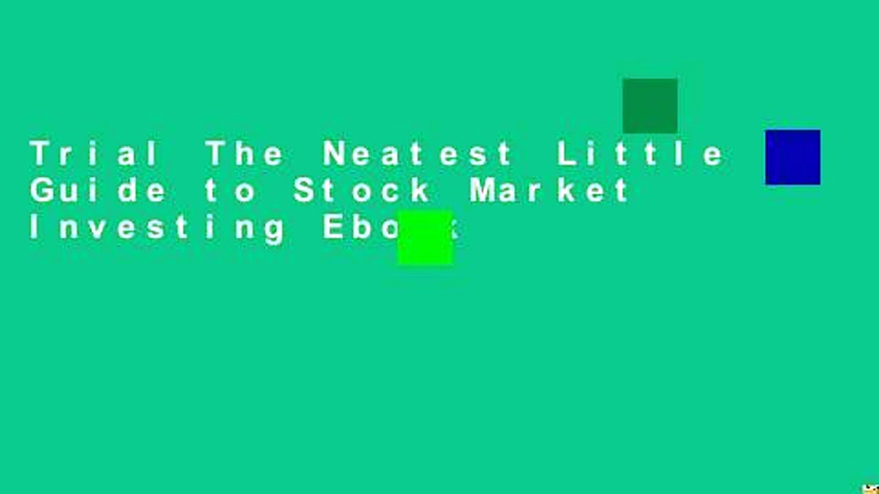 Trial The Neatest Little Guide to Stock Market Investing Ebook