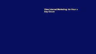 View Internet Marketing: An Hour a Day Ebook