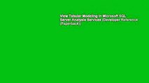 View Tabular Modeling in Microsoft SQL Server Analysis Services (Developer Reference (Paperback))