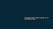 View System Center Opalis Integration Server 6.3 Unleashed Ebook