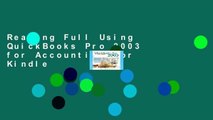 Reading Full Using QuickBooks Pro 2003 for Accounting For Kindle