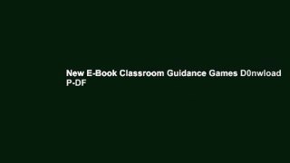 New E-Book Classroom Guidance Games D0nwload P-DF