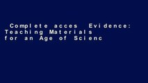 Complete acces  Evidence: Teaching Materials for an Age of Science and Statutes; With Federal
