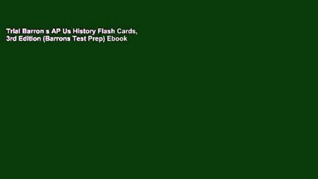 Trial Barron s AP Us History Flash Cards, 3rd Edition (Barrons Test Prep) Ebook