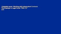 Complete acces  Working with Independent Contractors: The Employer s Legal Guide 