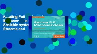Reading Full Spring 5.0 Microservices - Second Edition: Scalable systems with Reactive Streams and