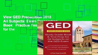 View GED Preparation 2018 All Subjects: Exam Preparation Book   Practice Test Questions for the