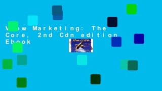View Marketing: The Core, 2nd Cdn edition Ebook