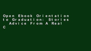 Open Ebook Orientation to Graduation: Stories   Advice From A Real College Student online