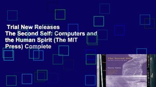 Trial New Releases  The Second Self: Computers and the Human Spirit (The MIT Press) Complete