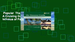 Popular  The Panama Guide: A Cruising Guide to the Isthmus of Panama  Full