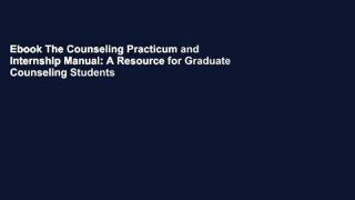 Ebook The Counseling Practicum and Internship Manual: A Resource for Graduate Counseling Students