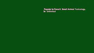 Popular to Favorit  Small Animal Toxicology, 3e  Unlimited