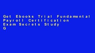 Get Ebooks Trial Fundamental Payroll Certification Exam Secrets Study Guide: Fpc Test Review for